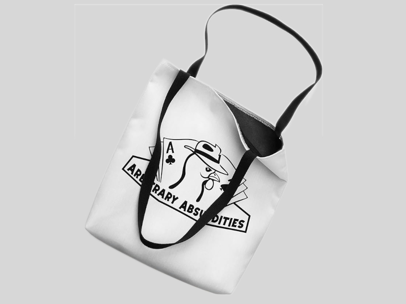 Arbitrary Absurdities Tote Bag